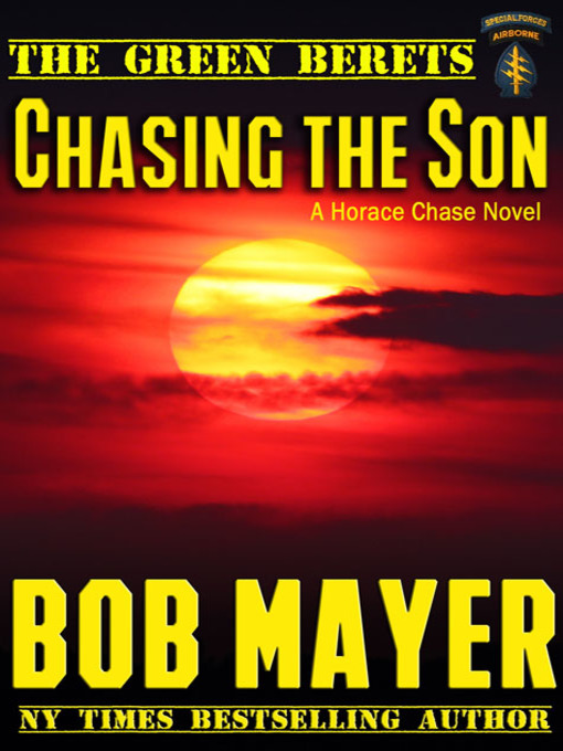 Title details for Chasing the Son by Bob Mayer - Available